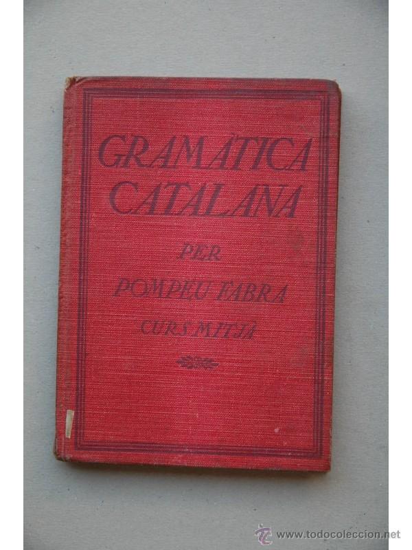Libros de segunda mano: Gram&agrave;tica catalana - POMPEU FABRA - Foto 1