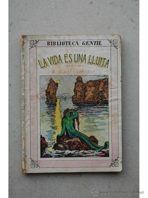 Libros de segunda mano: La vida &eacute;s un alluita - THIERY, Jean - Foto 1