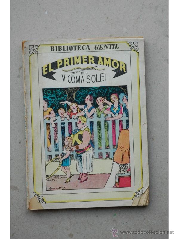 Libros de segunda mano: El primer amor : novel.la - COMA I SOLEY, V. - Foto 1
