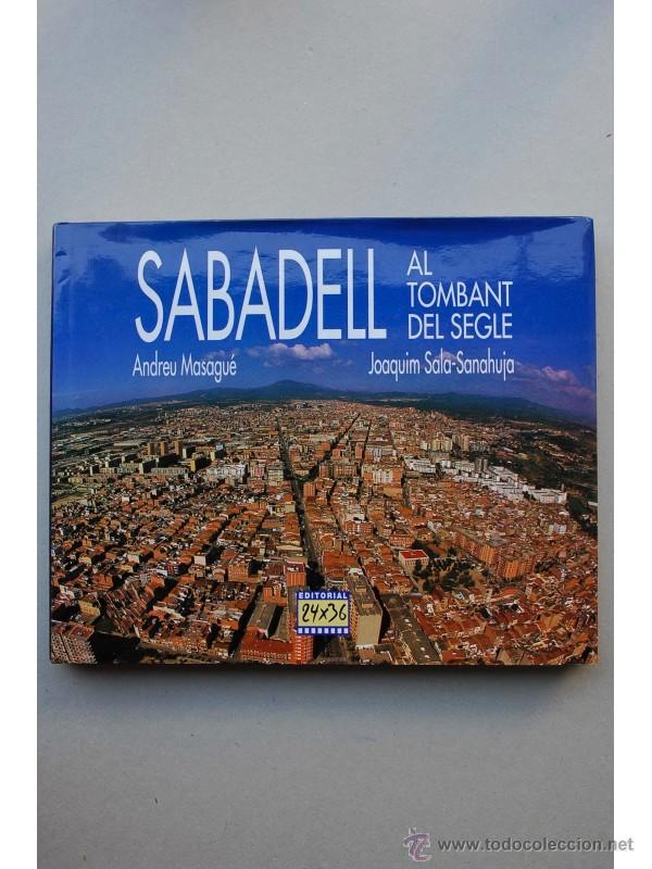 Libros de segunda mano: SABADELL al tombat del segle - Foto 1