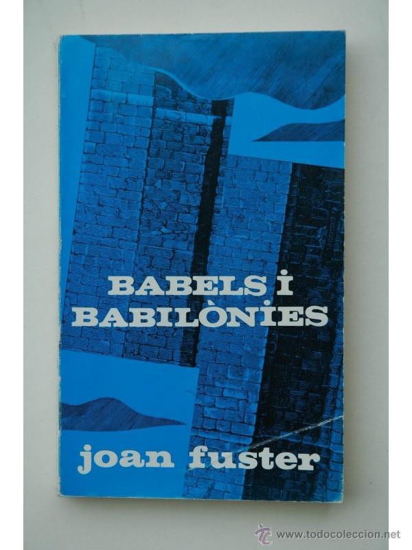 Libros de segunda mano: Babels i babil&ograve;nies - FUSTER, Joan - Foto 1
