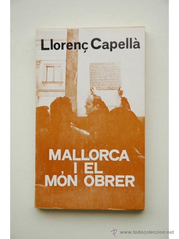 Libros de segunda mano: Mallorca i el m&oacute;n obrer - CAPELL&Agrave;, Lloren&ccedil; - Foto 1