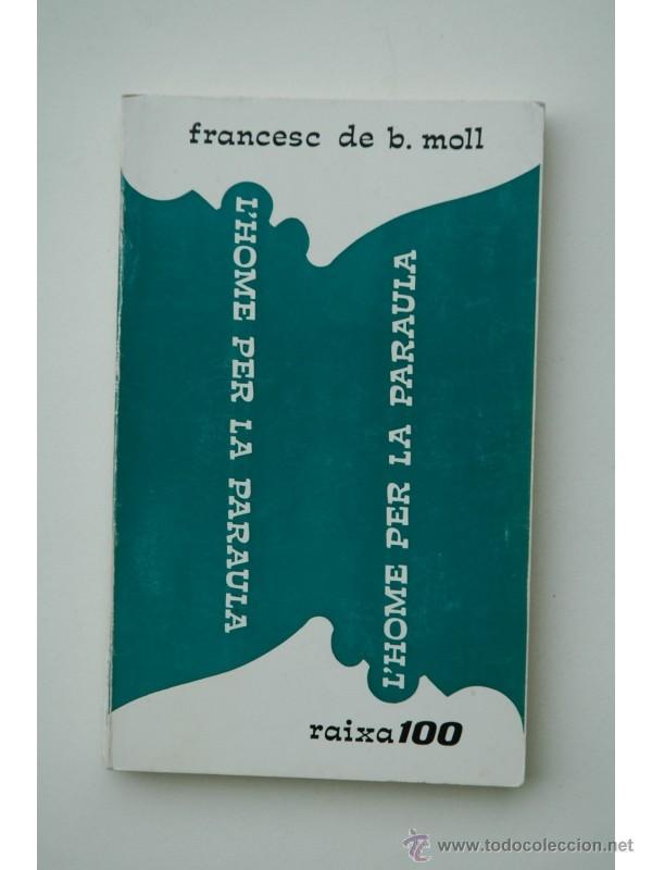 Libros de segunda mano: lHome per la paraula - MOLL, Francesc de B. - Foto 1