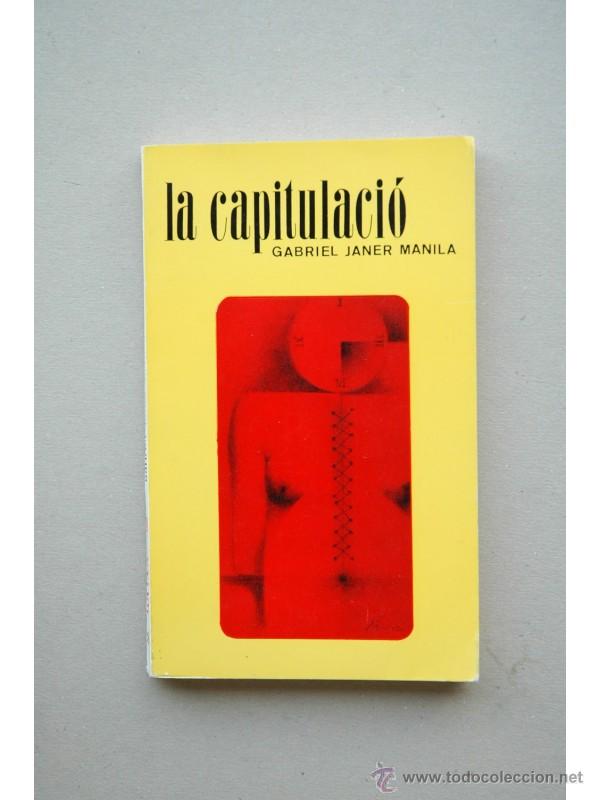 Libros de segunda mano: La capitulaci&oacute; - JANER MANILA, Gabriel - Foto 1