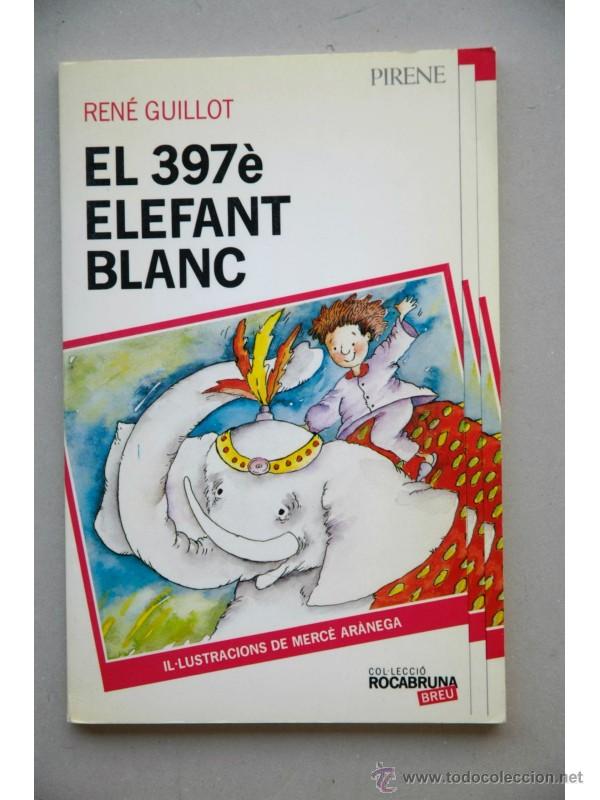 Libros de segunda mano: El 397&egrave; elefant blanc - GUILLOT, Ren&eacute; - Foto 1