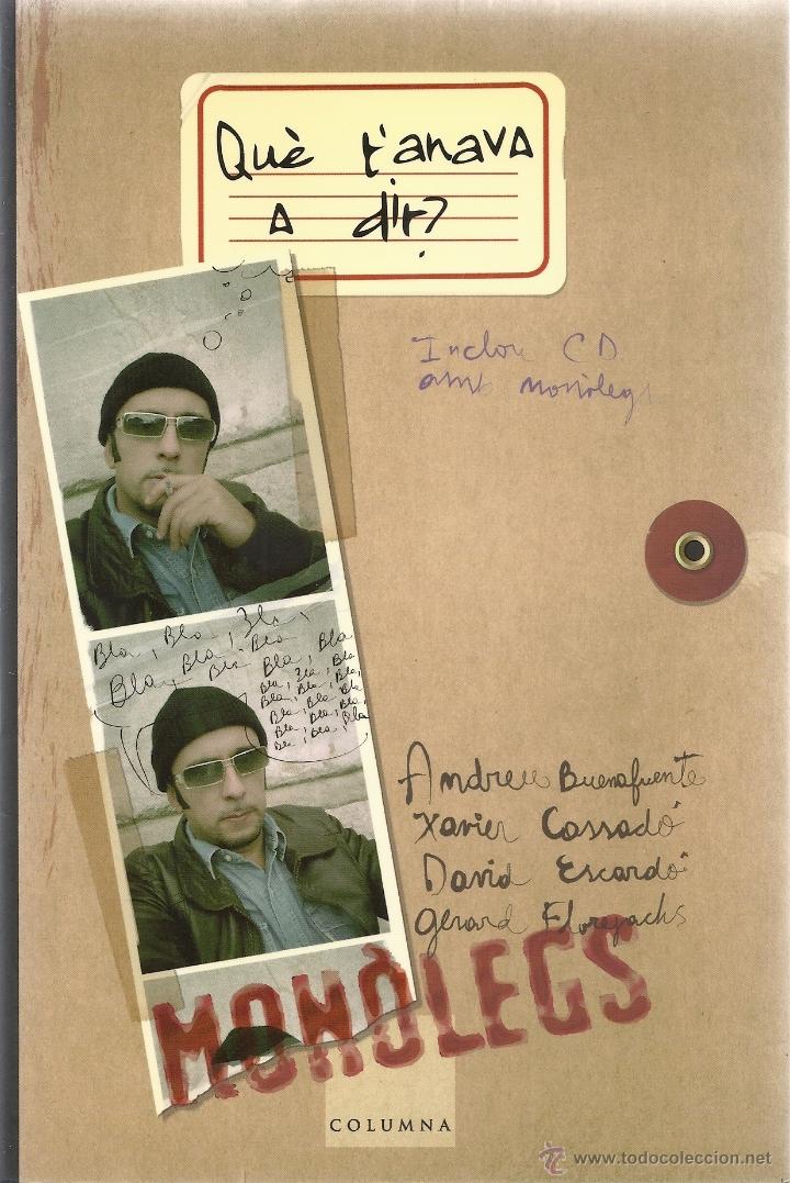 Libros de segunda mano: Que t anava a dir. Monolegs, CATALAN - Foto 1