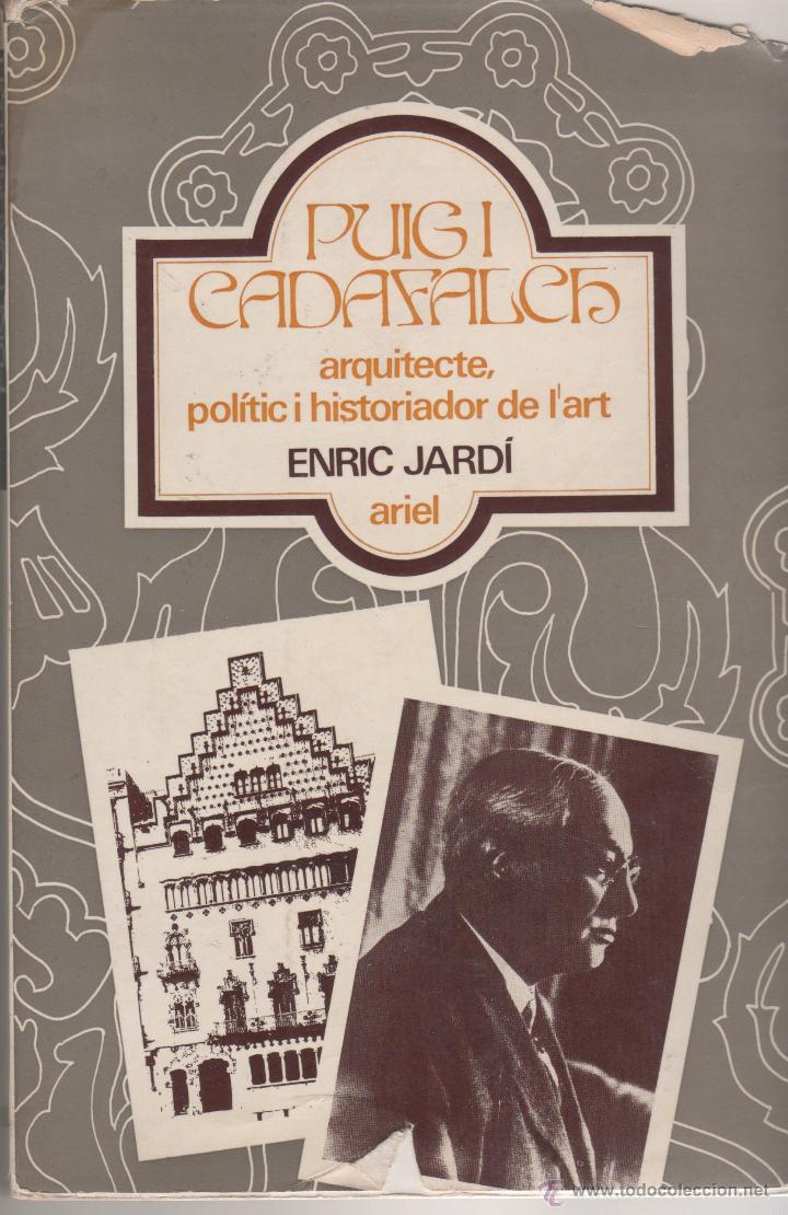 Libri di seconda mano: libro de puig i cadafalch, arquitecte politic i historiador del art