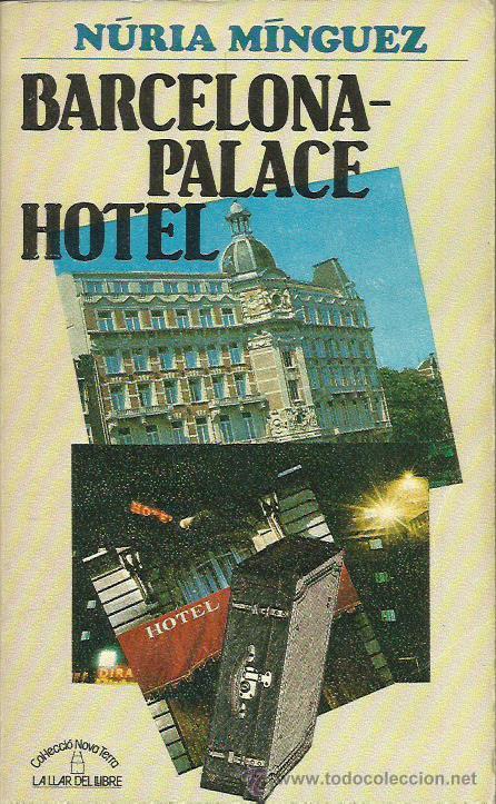 Libros de segunda mano: BARCELONA-PALACE HOTEL - M&iacute;nguez,Nuria - Foto 1