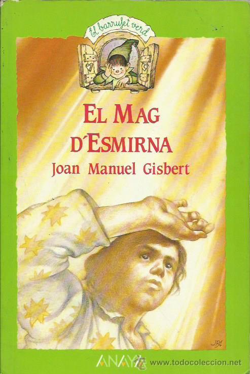Libros de segunda mano: EL MAG D&acute;ESMIRNA - Gisbert,Joan Manuel - Foto 1