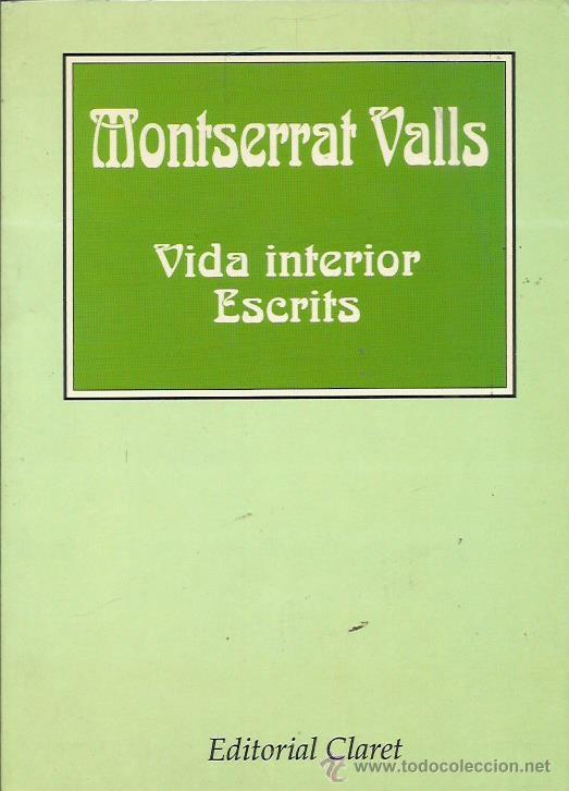 Libros de segunda mano: VIDA INTERIOR ESCRITS - Valls,Montserrat - Foto 1