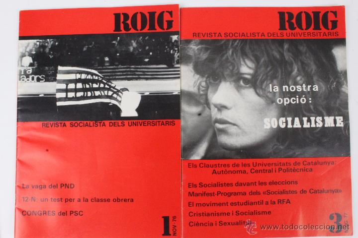 Libros de segunda mano: RV-33. ROIG. REVISTA SOCIALISTA DELS UNIVERSITARIS. NOS. 1 i 3. PARTIT SOCIALISTA DE CATALUNYA.1976