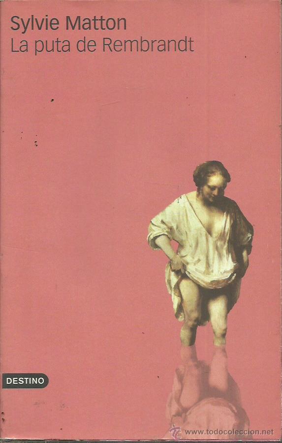 Libros de segunda mano: LA PUTA DE REMBRANDT (Catal&aacute;n) - Matton,Sylvie - Foto 1