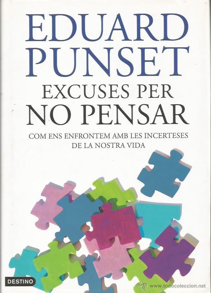 Libros de segunda mano: EXCUSES PER NO PENSAR - Punset,Eduard - Foto 1