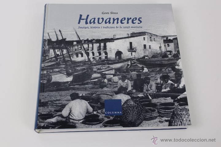 Libros de segunda mano: L-1512. HAVANERES. GENIS SINCA. 2005.