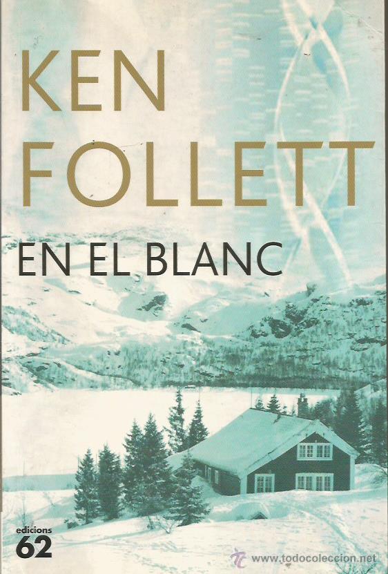 Libros de segunda mano: EN EL BLANC - Follett,Ken - Foto 1