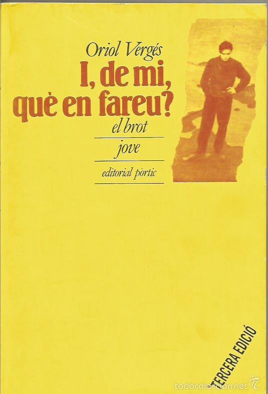 Libros de segunda mano: I,DE MI QUE EN FAREU? - Verg&eacute;s,Oriol - Foto 1