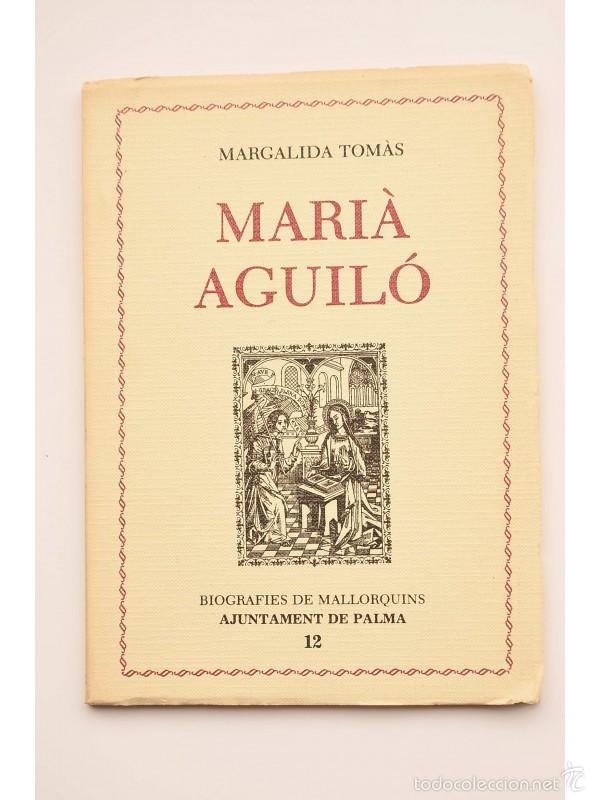 Libros de segunda mano: Mari&agrave; Aguil&oacute; - TOM&Agrave;S, Margalida - Foto 1