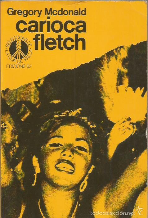 Libros de segunda mano: CARIOCA FLETCH (Catal&aacute;n) - McDonald,Gregory - Foto 1