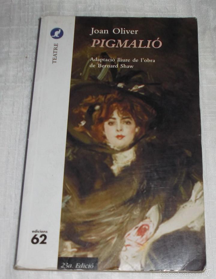 Libros de segunda mano: Pigmalio  Joan Oliver en catalan - Foto 1