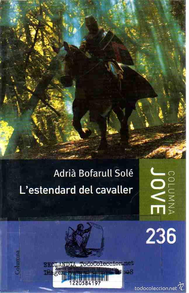 Libros de segunda mano: 0342 LB0 EKL LESTENDARD DEL CAVALLER EN CATALA V3 - Foto 1