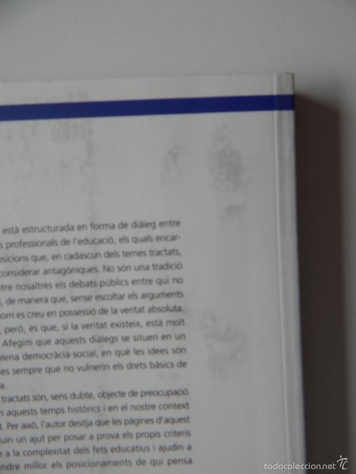 Libros de segunda mano: Qui t&eacute; ra&oacute;? El permanent debat dial&egrave;ctic en l&acute;educaci&oacute; - Jaume Sarramona 2008 - Foto 3