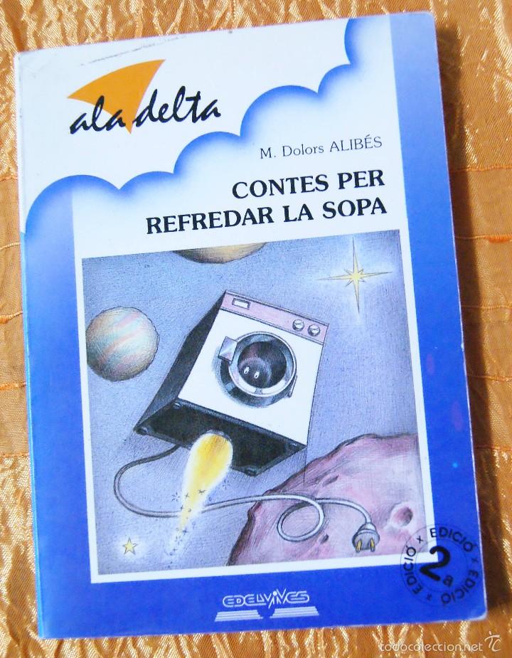 Libros de segunda mano: Contes per refredar la sopa Maria Dolors Alib&eacute;s - Foto 1