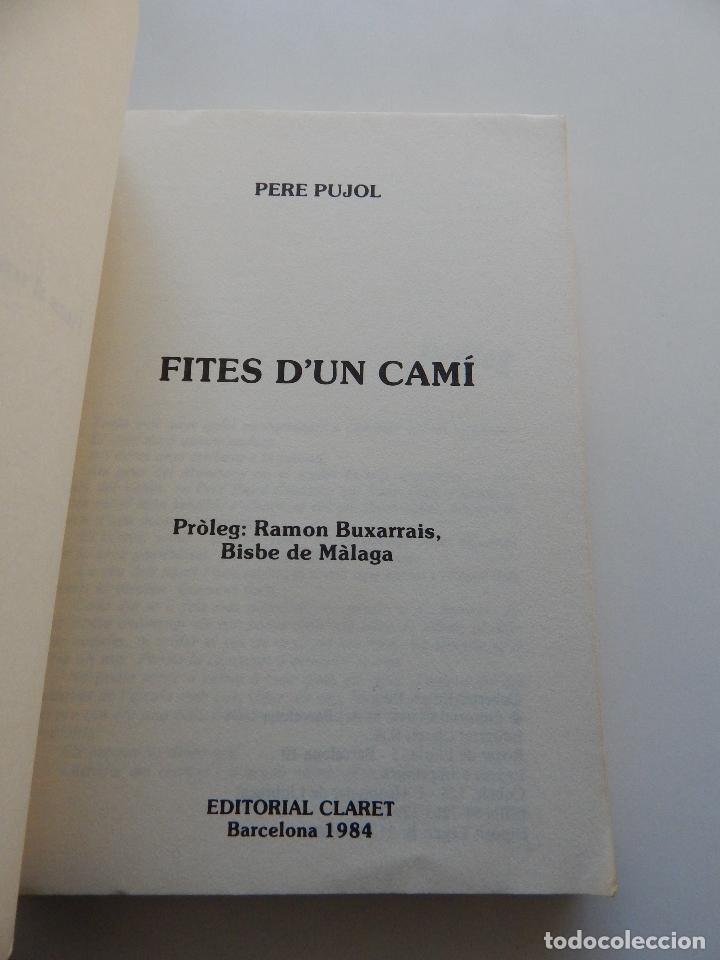 Libros de segunda mano: Fites d&acute;un cam&iacute; - Pere Pujol - Foto 5