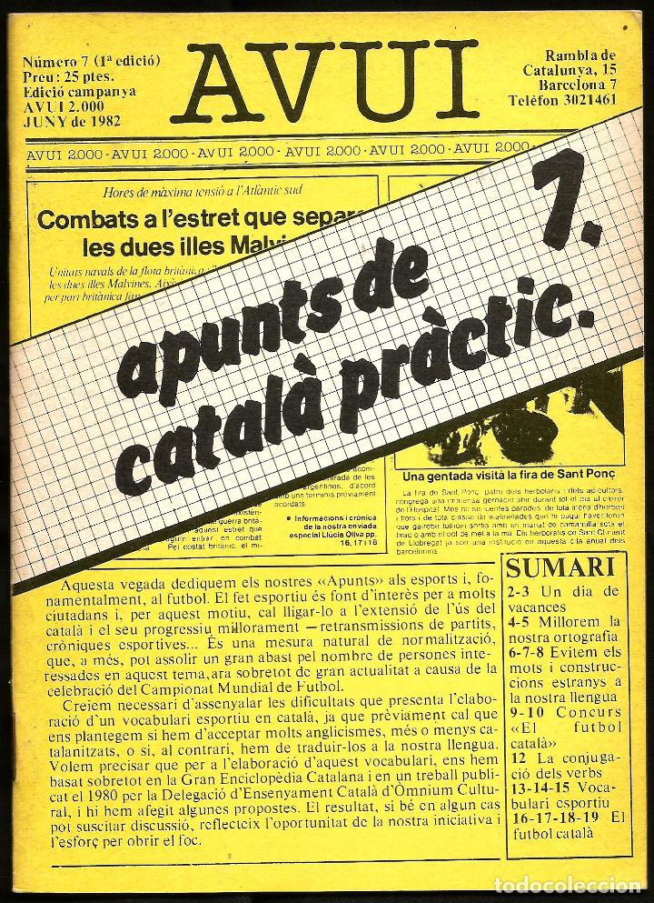 Libros de segunda mano: LIBRO DIARI AVUI: APUNTS DE CATAL&Agrave; PR&Agrave;CTIC -7 (JUNY 1982) - Foto 1