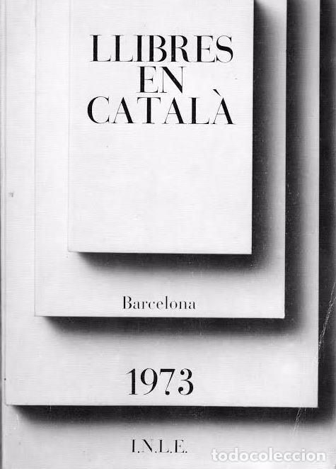 Libros de segunda mano: Cat&agrave;leg llibres editats en catal&agrave;. I.N.L.E., 1973 - Foto 1
