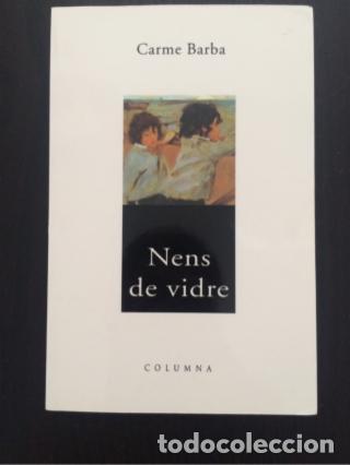 Libros de segunda mano: NENS DE VIDRE - Barba,Carme - Foto 1