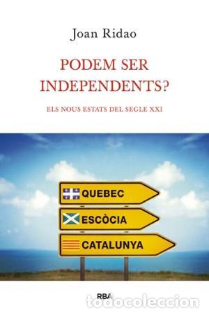Libros de segunda mano: PODEM SER INDEPENDENTS - Ridao,Joan - Foto 1