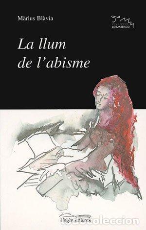 Libros de segunda mano: LA LLUM DE L&acute;ABISME - Bl&agrave;via,Marius - Foto 1