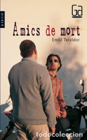 Libros de segunda mano: AMICS DE MORT - Teixidor,Emili - Foto 1
