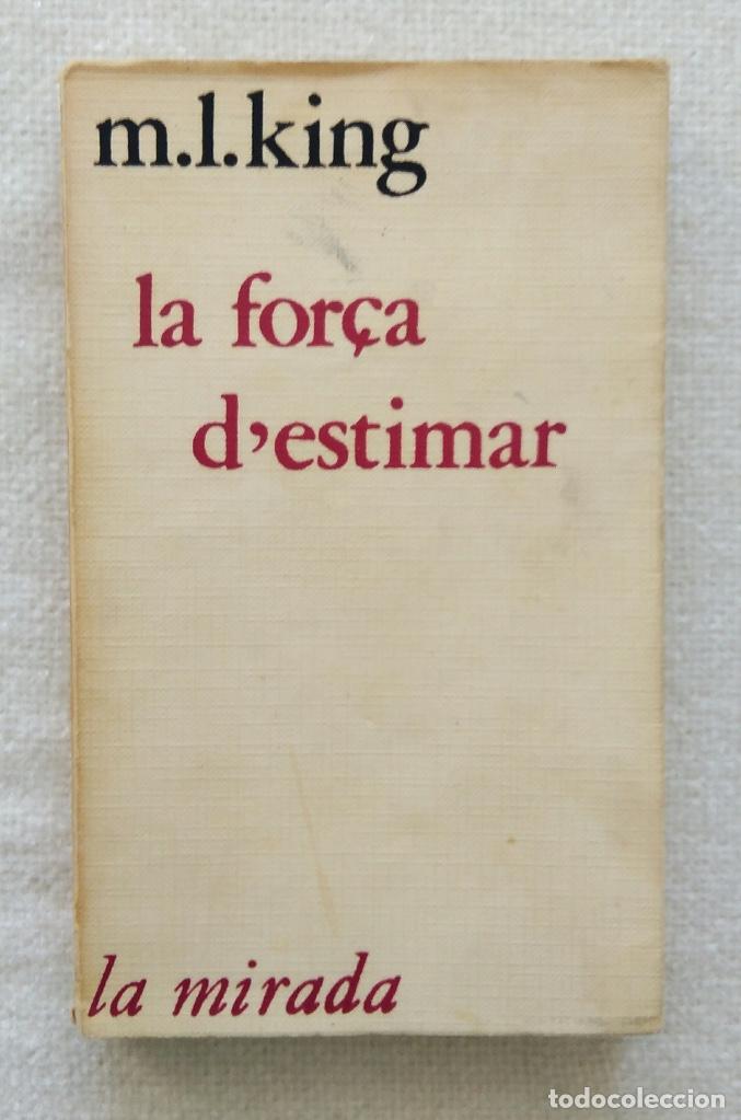 Libros de segunda mano: LA FOR&Ccedil;A DESTIMAR M.L. King - Foto 1