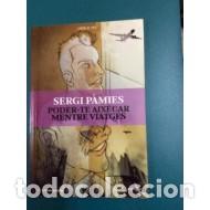 Libros de segunda mano: PODERTE LEVANTAR MIENTRAS VIAJAS/PODER-TE AIXECAR MENTRE VIATGES - P&agrave;mies,Sergi - Foto 1