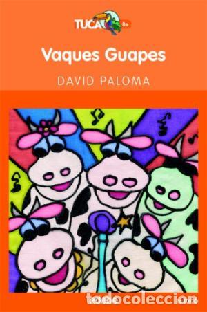 Libros de segunda mano: VAQUES GUAPES - Paloma,David - Foto 1
