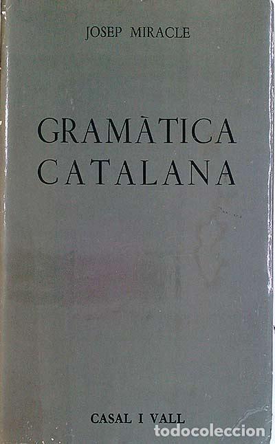 Libros de segunda mano: Gram&aacute;tica Catalana - Josep Miracle - Foto 1