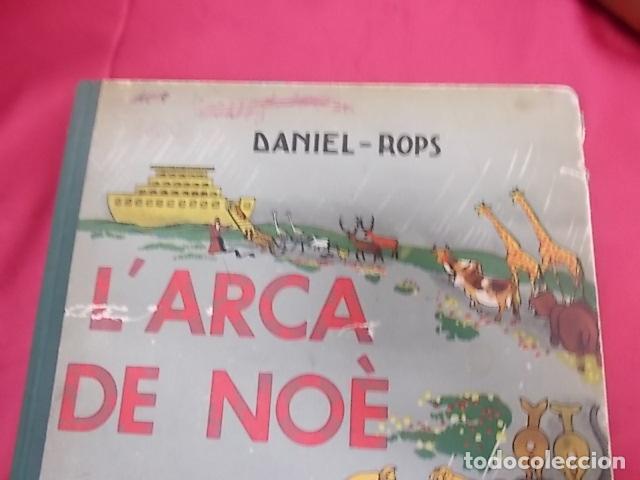 Libros de segunda mano: L&acute;ARCA DE NOE.  DANIEL- ROPS. AYM&Agrave; S.A. EDITORA. EN CATAL&Agrave;. 1 &ordf; EDICI&Oacute; - Foto 2