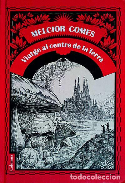 Libros de segunda mano: Viatge al centre de la Terra - Melcior Comes - Foto 1