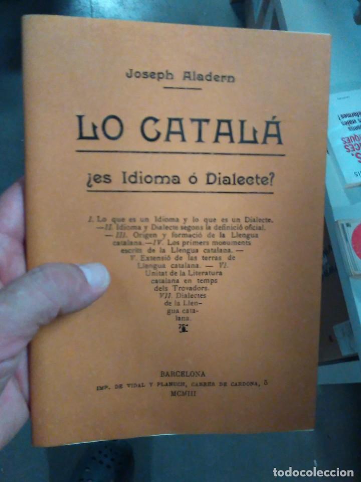 Libros de segunda mano: Lo Catal&agrave; idioma o dialecte!? Facs&iacute;mil 1905 catalanismo - Foto 1