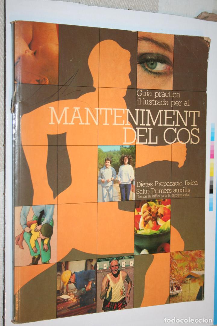 Libros de segunda mano: MANTENIMENT DEL COS *** GUIA PRACTICA ILUSTRADA *** LIBRO EN CATAL&Aacute;N - Foto 1