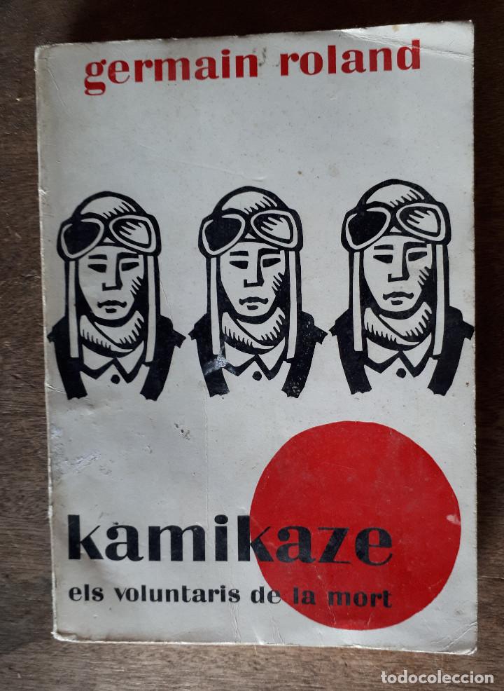 Second hand books: Kamikaze, els voluntaris de la mort, en catal&agrave;, 1965, 159 p&aacute;ginas
