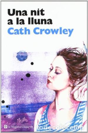 Libros de segunda mano: UNA NIT A LA LLUNA - Crowley,Cath - Foto 1