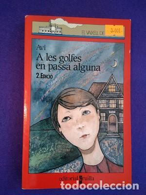 Libros de segunda mano: A LES GOLFES EN PASSA ALGUNA - Avi - Foto 1