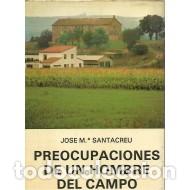 Second hand books: PREOCUPACIONES DE UN HOMBRE DE CAMPO - Santacreu,Jos&eacute; M&ordf;