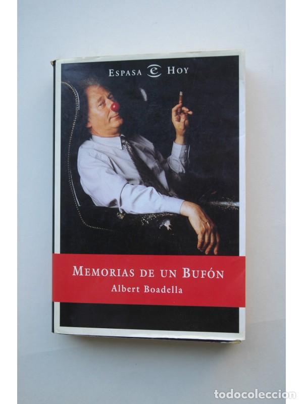Libros de segunda mano: Memorias de un Buf&oacute;n - BOADELLA, Albert - Foto 1