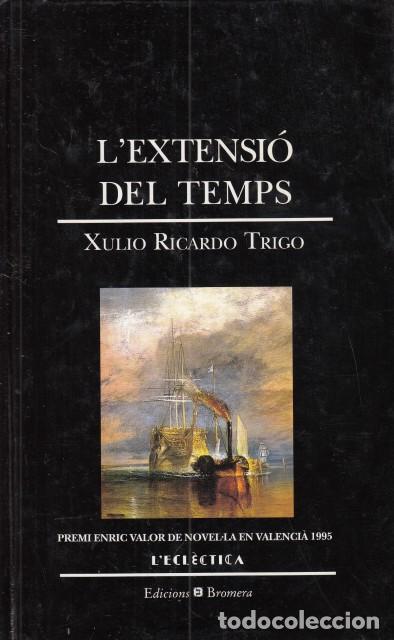 Libros de segunda mano: LEXTENSI&Oacute; DEL TEMPS - RICARDO TRIGO, XULIO - Foto 1