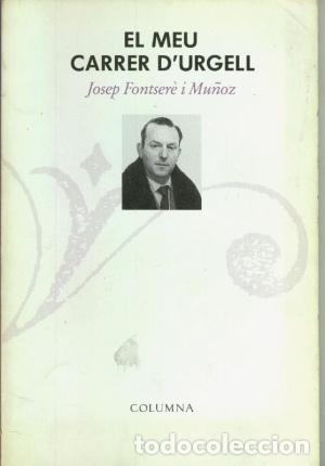 Gebrauchte B&uuml;cher: EL MEU CARRER D'URGELL - Fontser&egrave; i Mu&ntilde;oz,Josep
