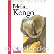 Libros de segunda mano: L&acute;ELEFANT KONGO - Seigneur,Olivier - Foto 1