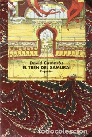 Libros de segunda mano: EL TREN DEL SAMURAI (CATAL&Aacute;N) - Camar&oacute;s,David - Foto 1